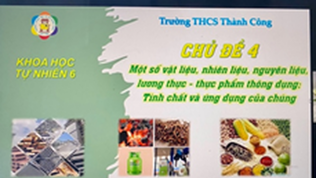 Tổ Tự nhiên 2 trường THCS Thành Công  sẵn sàng thay đổi để mang tới luồng gió tri thức sáng tạo cho môn Khoa học Tự nhiên lớp 6