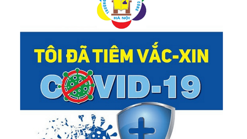 EM ĐÃ HOÀN THÀNH TIÊM VẮC –XIN - CẢM NHẬN CỦA MỘT HỌC SINH LỚP 7