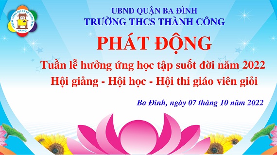 Trường THCS Thành Công phát động các phong trào của “Tuần lễ hưởng ứng học tập suốt đời năm 2022”