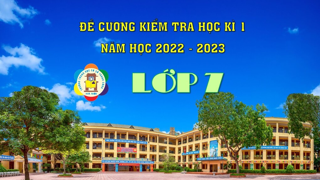 Đề cương ôn tập học kì 1 lớp 7 (năm học 2022-2023)