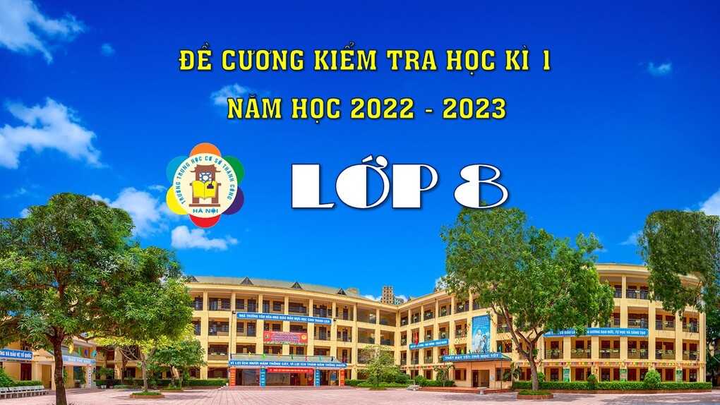Đề cương ôn tập học kì 1 lớp 8 (năm học 2022-2023)