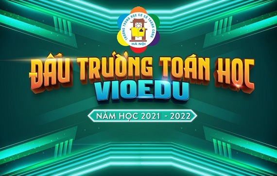 Kết quả thi "Đấu trường Toán học" vòng sơ loại 12 năm học 2021 - 2022