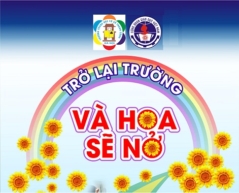 Công đoàn Giáo dục Việt Nam triển khai Chương trình "Trở lại trường và Hoa sẽ nở"