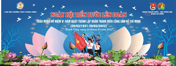Trường THCS Thành Công - ngày hội  tiến bước lên Đoàn