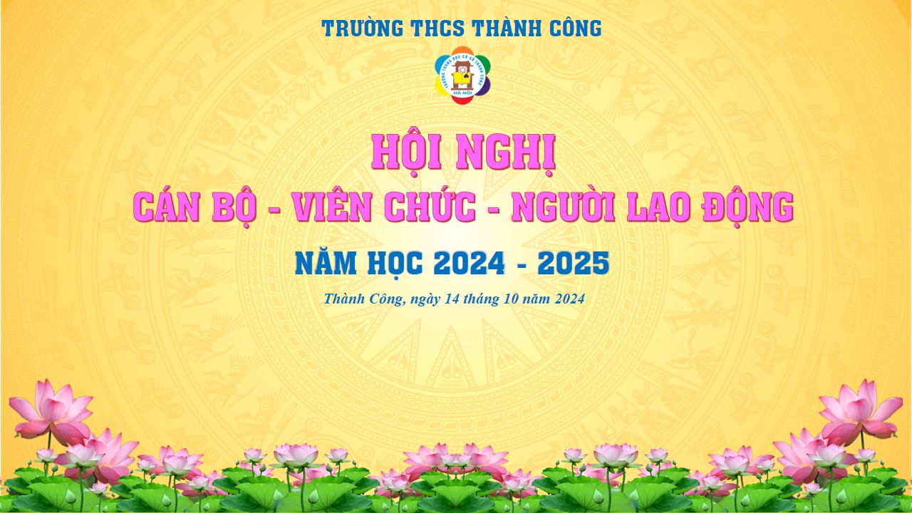 Hội nghị cán bộ, viên chức và người lao động – thêm đoàn kết, thêm sức mạnh làm nên “Thành Công”