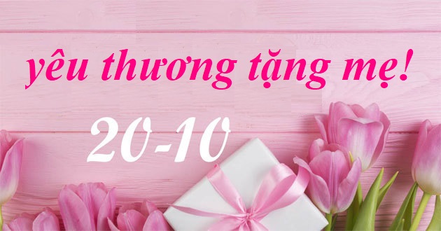 Yêu thương tặng mẹ