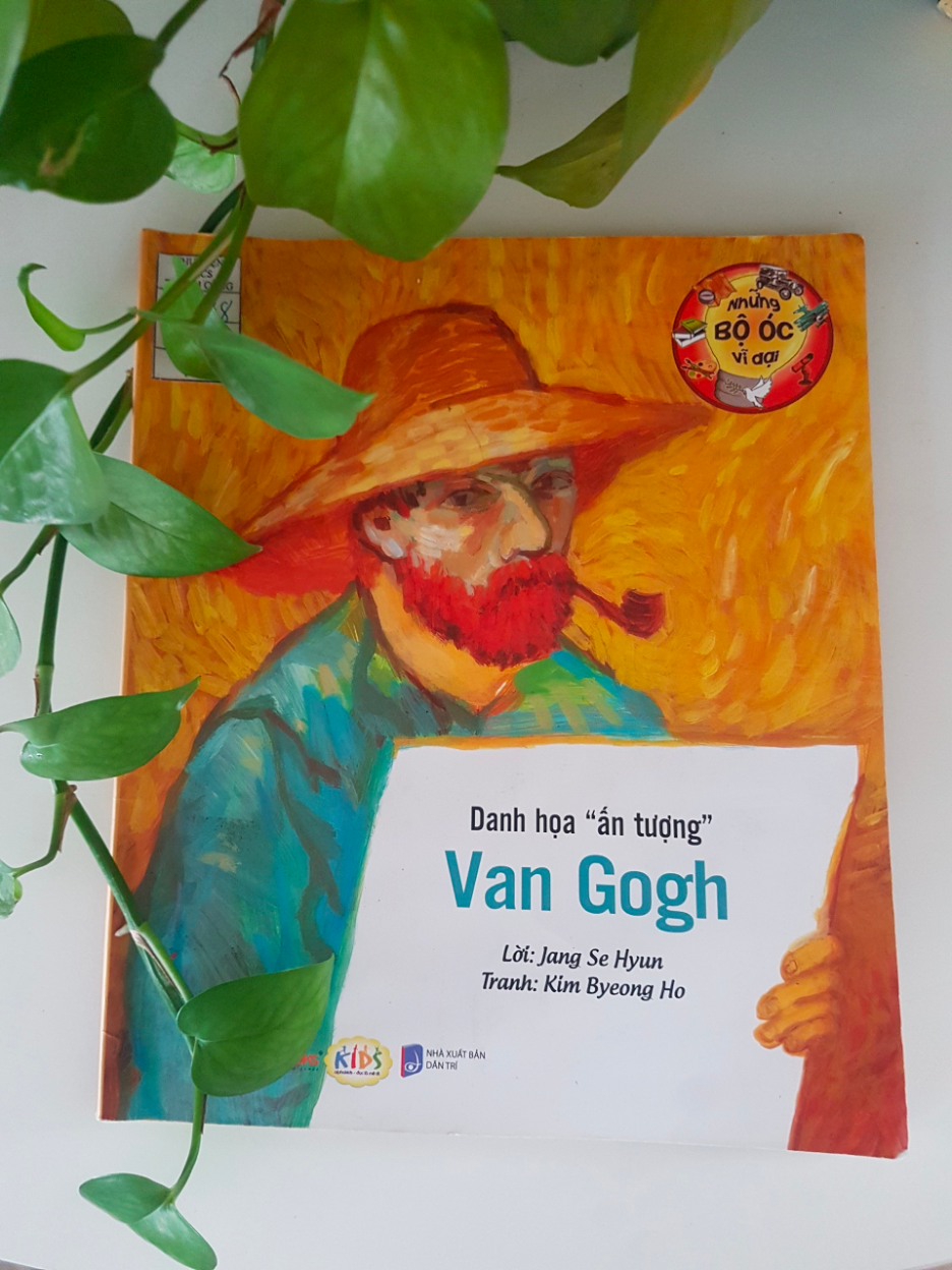 Giới thiệu sách tháng 12 Chủ đề: Đồng hành cùng môn Mĩ thuật "Danh hoạ ấn tượng Van Gogh": Đằng sau những nét vẽ - Câu chuyện về cuộc đời và nghệ thuật Van Gogh