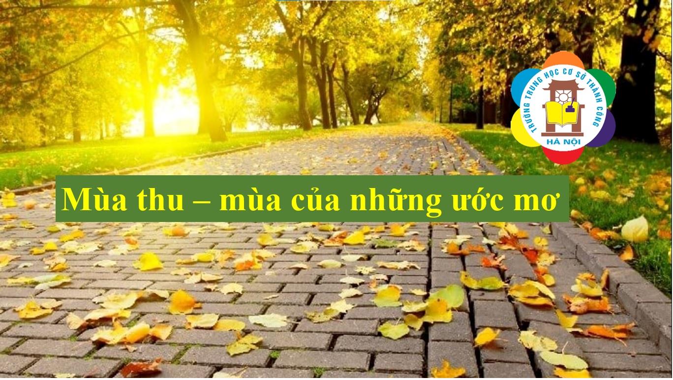Mùa thu – mùa của những ước mơ