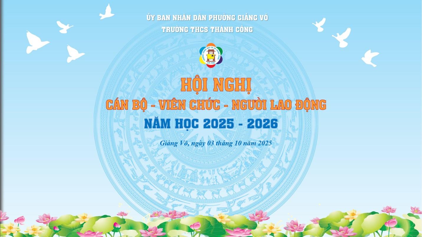 Hội nghị cán bộ, viên chức, người lao động năm học 2025-2026 của trường THCS Thành Công, phường Giảng Võ