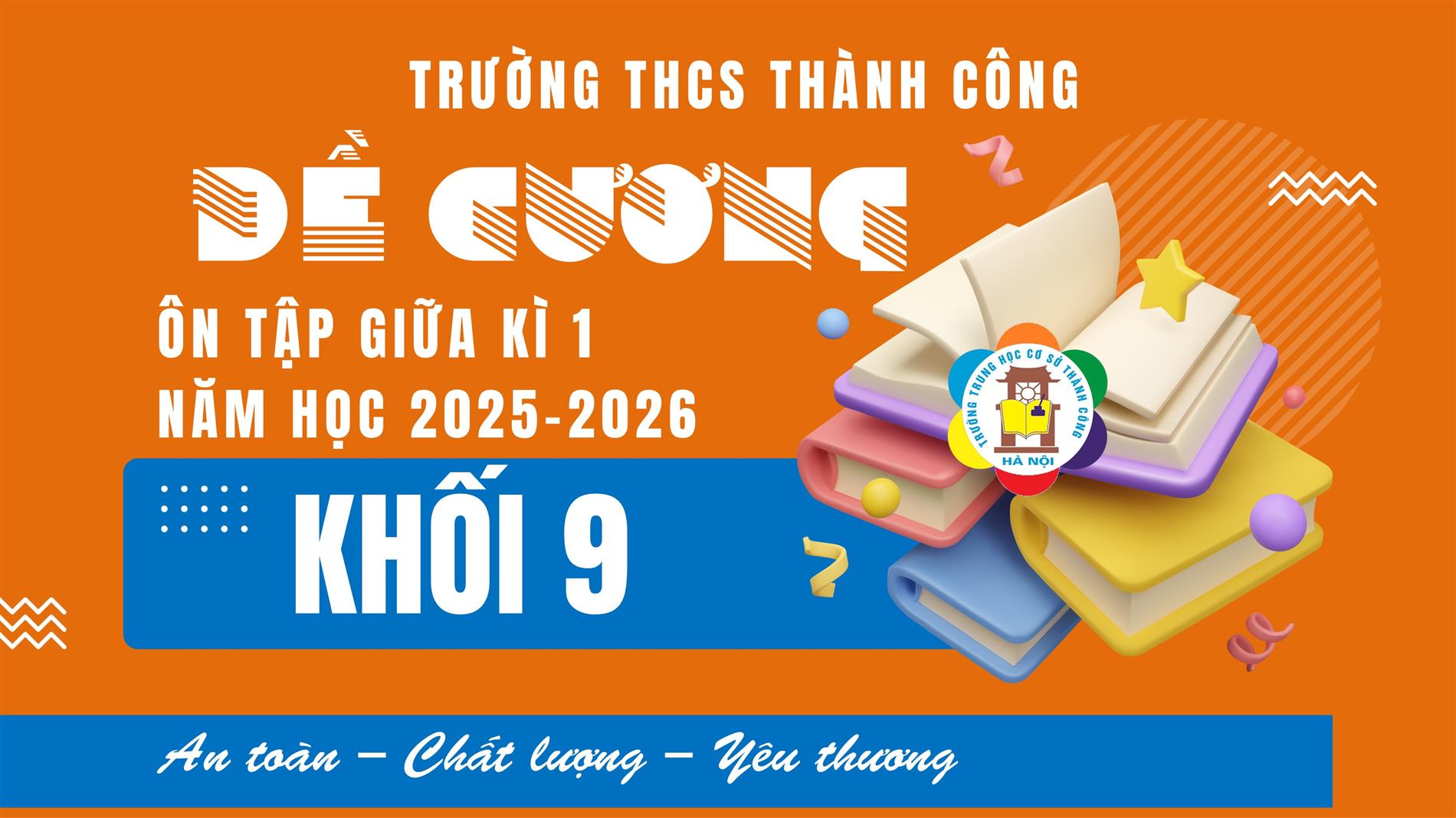 Đề cương ôn tập và lịch kiểm tra giữa kì 1 - lớp 9 năm học 2025-2026