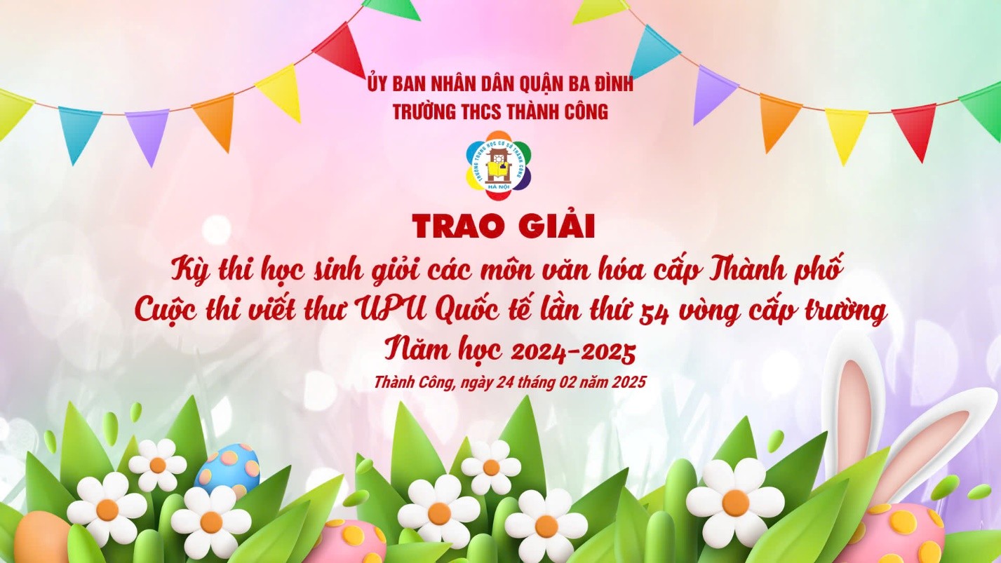 Vinh danh học sinh đạt giải học sinh giỏi các môn văn hóa cấp Thành phố và cuộc thi viết thư quốc tế UPU cấp trường lần thứ 54