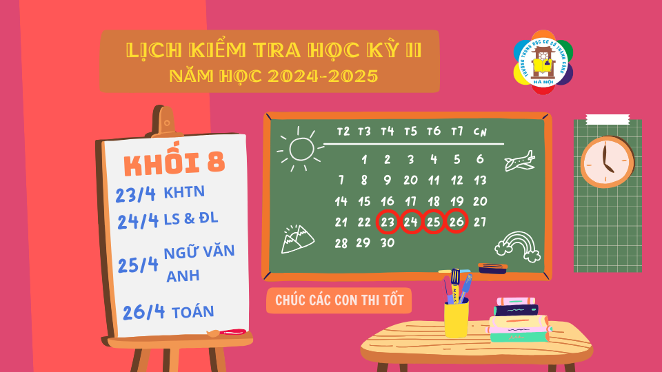 THÔNG BÁO: Hướng dẫn ôn tập và lịch kiểm tra cuối Học kì năm học 2024-2025 dành cho học sinh lớp 8. Chúc các con học sinh ôn tập tốt và đạt kết quả cao.