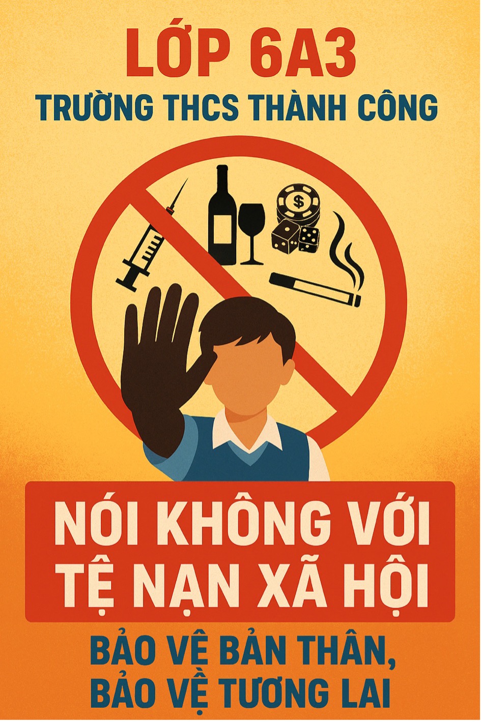 Nói “KHÔNG” với tệ nạn xã hội – Bảo vệ bản thân, bảo vệ tương lai!