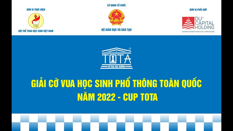 Cup TOTA: Giải cờ vua học sinh phổ thông toàn quốc năm 2022