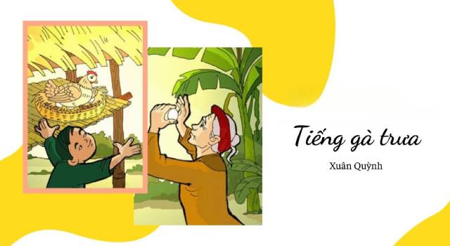 Tiếng gà trưa của Xuân Quỳnh [Nội dung + Cảm nhận bài thơ]