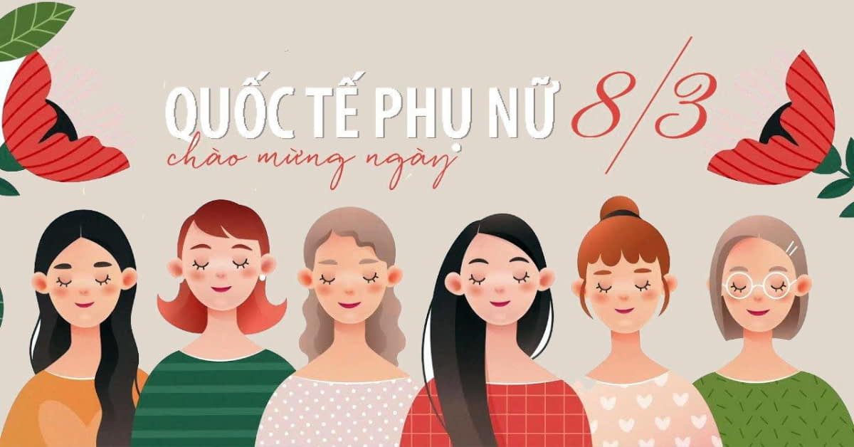 Ý nghĩa và nguồn gốc ngày Quốc tế Phụ nữ 8/3