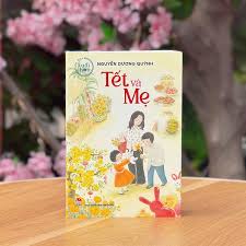 Tủ sách tuổi hoa: Tết và Mẹ - Những Vì Sao